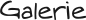 Galerie